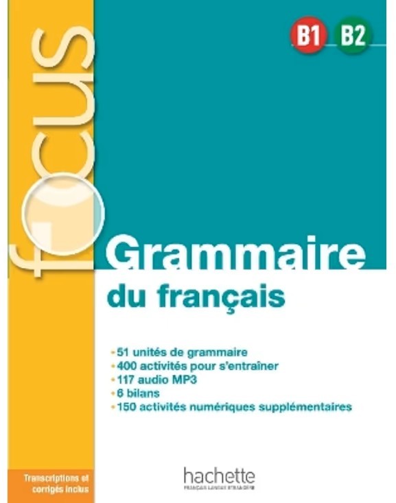 Focus Grammaire B1/B2